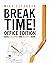 Break Time! Office Edition:...