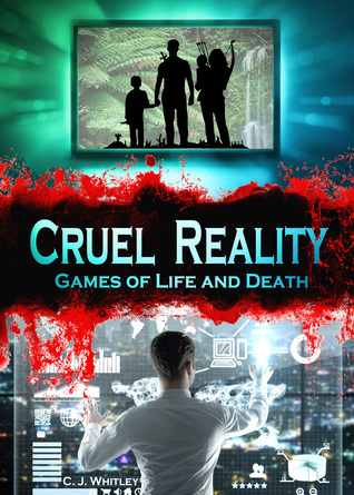 Cruel Reality: Games of Life and Death