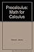 Precalculus: Math for Calculus
