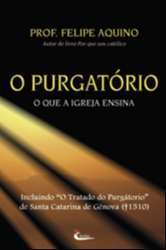 O Purgatório: O que a Igreja ensina