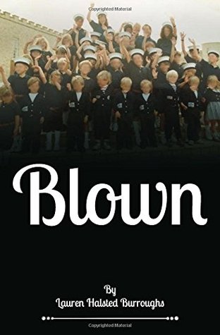 Blown (Paperback)