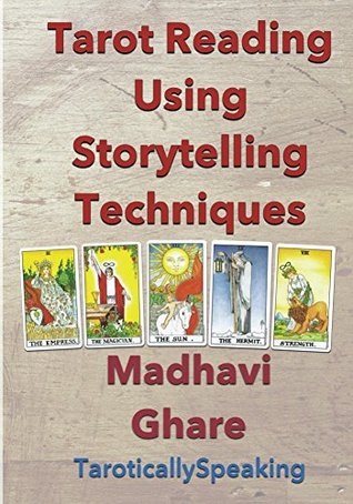 Tarot Reading Using Storytelling Techniques (Kindle Edition)