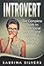 Introvert by Sabrina   Silvers