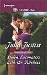 Stolen Encounters with the Duchess by Julia Justiss