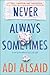 Never Always Sometimes (Harlequin Teen)