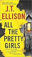 All The Pretty Girls Taylor Jackson 1 By J T Ellison