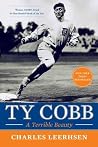 Ty Cobb: A Terrib...