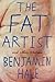 The Fat Artist and Other Stories by Benjamin Hale