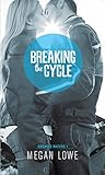 Breaking the Cycle (Rocking Racers #1) Breaking the Cycle (Rocking Racers #1)