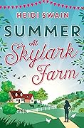 Summer at Skylark Farm
