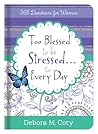 Too Blessed To Be...