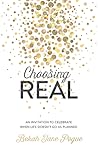 Choosing Real: An...
