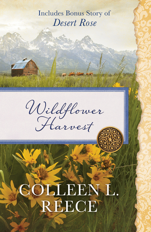 Wildflower Harvest: Also Includes Bonus Story of Desert Rose (Paperback)