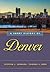 A Short History of Denver