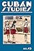 Cuban Studies 45 by Alejandro de la Fuente
