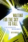 Waiting for the Sky to Fall: The Age of Verticality in American Narrative