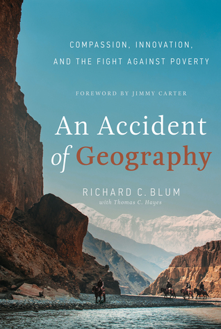An Accident of Geography: Compassion, Innovation and the Fight Against Poverty (Hardcover)
