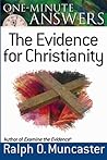 One-Minute Answers--The Evidence for Christianity One-Minute Answers--The Evidence for Christianity