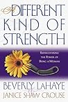 A Different Kind of Strength: Rediscovering the Power of Being a Woman