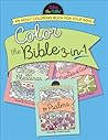 Color the Bible 3-in-1: An Adult Coloring Book for Your Soul Color the Bible 3-in-1: An Adult Coloring Book for Your Soul