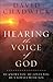 Hearing the Voice of God: He Knows You, He Loves You, He's Always with You