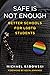 Safe Is Not Enough: Better ...