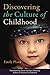 Discovering the Culture of Childhood