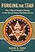 Forging the Star: The Offic...