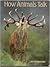 How Animals Talk (Books for...