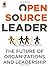 Open Source Leader: The Future of Organi