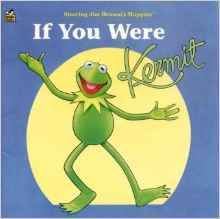 If You Were Kermit (Golden Books)