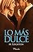 Lo más dulce (Pretty nº 3) (Spanish Edition)