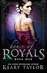 House of Royals by Keary Taylor