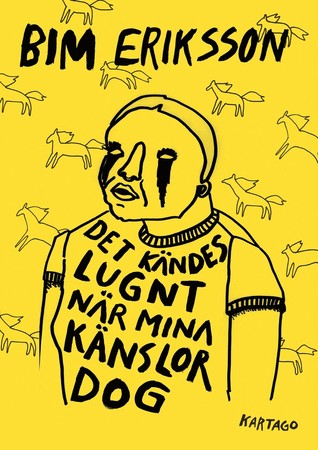Det kändes lugnt när mina känslor dog (Paperback)