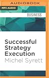 Successful Strategy Execution Successful Strategy Execution