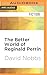 The Better World of Reginald Perrin (Reginald Perrin, #3)