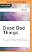 Dead Bad Things