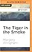 Tiger in the Smoke, The (Al...