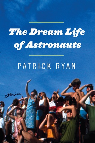 The Dream Life of Astronauts