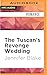 Tuscan's Revenge Wedding, T...