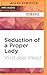 Seduction of a Proper Lady (Regency Menage)