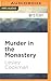 Murder in the Monastery (Libby Sarjeant, 11)