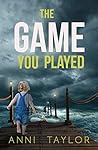 The Game You Played