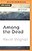 Among the Dead