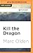 Kill the Dragon (Narc, 5)