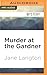 Murder at the Gardner (Homer Kelly, 7)