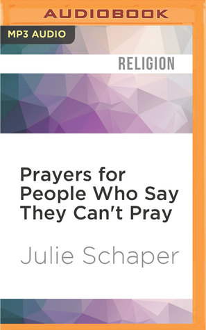 Prayers for People Who Say They Can't Pray