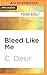 Bleed Like Me by Christa Desir