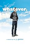 Whatever. by S.J. Goslee