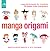 Manga Origami by Márcio Hideshi Noguchi